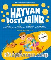 Hayvan Dostlarımız / Mila ve Sarp’ın Matematik Öyküleri 6