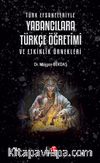 Türk Efsaneleriyle Yabancılara Türkçe Öğretimi ve Etkinlik Örnekleri