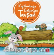Kaplumbağa Salyangoz ve Tavşan