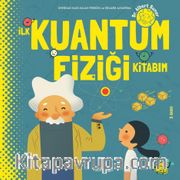 İlk Kuantum Fiziği Kitabım
