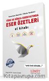 Türk ve Dünya Edebiyatında Eser Özetleri El Kitabı
