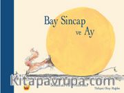 Bay Sincap ve Ay
