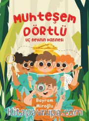 Muhteşem Dörtlü <br /> Uç Beyinin Hazinesi