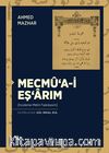 Mecmû‘a-i Eş‘arım (İnceleme-Metin-Tıpkıbasım)