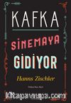 Kafka Sinemaya Gidiyor