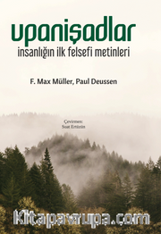 Upanişadlar <br /> İnsanlığın İlk Felsefi Metinleri