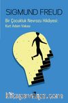 Bir Çocukluk Nevrozu Hikayesi : Kurt Adam Vakası