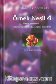 Peygamber Dostları / Örnek Nesil 4