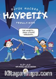 Büyük Macera / Hayretix Yeraltında