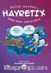 Büyük Macera / Hayretix Sıradışı Canlılarla