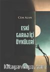 Eski Garaj İçi Öyküleri