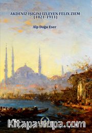 Akdeniz Işığını izleyen Felix Ziem