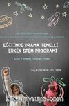 Eğitimde Drama Temelli Erken Stem Programı