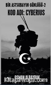 Bir Astsubayın Günlüğü 2 Kod Adı: Cyberius
