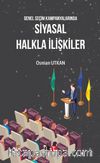 Genel Seçim Kampanyalarında Siyasal Halkla İlişkiler