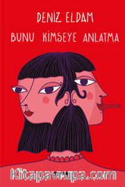 Bunu Kimseye Anlatma