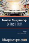 Tüketim Okuryazarlığı & Bilinçli Tüketici - Bilinçli Tüketim