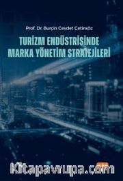 Turizm Endüstrisinde Marka Yönetim Stratejileri