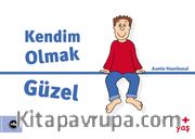 Kendim Olmak Güzel