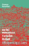 On İki Numaralı Yatağın Ölümü