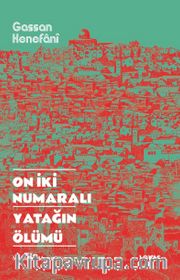 On İki Numaralı Yatağın Ölümü
