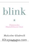 Blink & Düşünmeden Düşünebilmenin Gücü