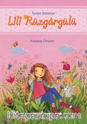 Lili Rüzgargülü / Arkadaş Özlemi