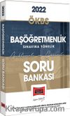2022 ÖKBS Başöğretmenlik Sınavına Yönelik Açıklamalı ve Çözümlü Soru Bankası