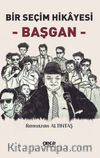 Bir Seçim Hikayesi & Başgan