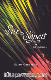 Şiir Sepeti <br /> Işık Huzmesi