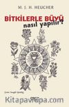 Bitkilerle Büyü Nasıl Yapılır?