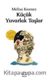 Küçük Yuvarlak Taşlar