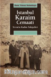 İstanbul Karaim Cemaati <br /> Tevrat’ın Kadim Takipçileri