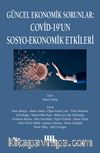 Güncel Ekonomik Sorunlar: Covid-19’un Sosyo-Ekonomik Etkileri