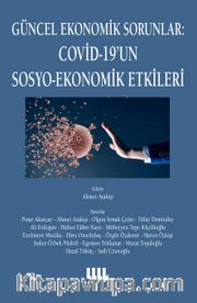 Güncel Ekonomik Sorunlar: Covid-19’un Sosyo-Ekonomik Etkileri