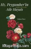 Hz. Peygamber’in (S.A.V) Aile Hayatı