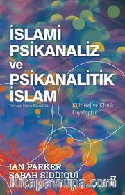 İslami Psikanaliz ve Psikanalitik İslam