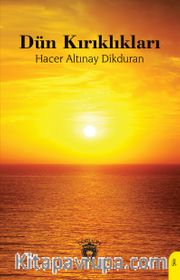 Dün Kırıklıkları