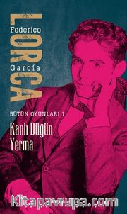 Kanlı Düğün Yerma / Bütün Oyunları 1
