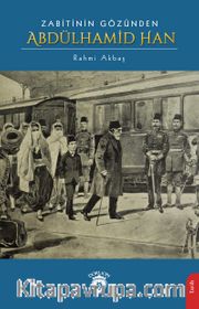 Zabitinin Gözünden Abdülhamid Han