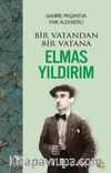 Bir Vatandan Bir Vatana Elmas Yıldırım