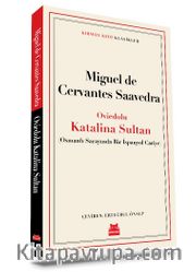 Oviedolu Katalina Sultan (Osmanlı Sarayında Bir İspanyol Cariye)
