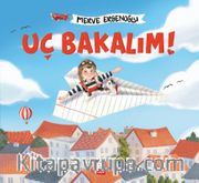 Uç Bakalım!