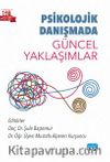 Psikolojik Danışmada Güncel Yaklaşımlar
