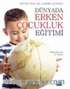  Dünyada Erken Çocukluk Eğitimi