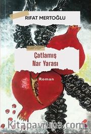 Çatlamış Nar Yarası