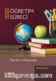 Öğretim Süreci <br /> Etkinlik ve Materyaller