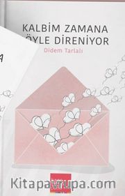Kalbim Zamana Böyle Dayanıyor