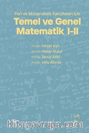 Fen ve Mühendislik Fakülteleri için Temel ve Genel Matematik  I-II 