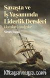 Savaşta ve iş Yaşamında Liderlik Dersleri & Hatalar Yanılgılar
